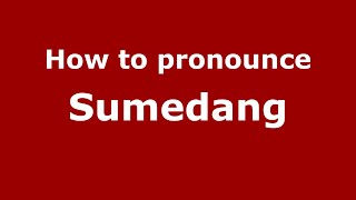 How to pronounce Sumedang