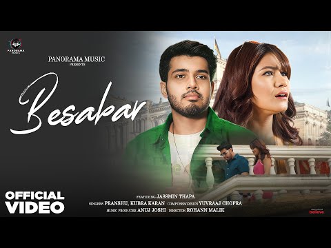 Besabar (Video Song) | Pranshu, Kubra Karan | Jassmin Thapa | Latest Hindi Song