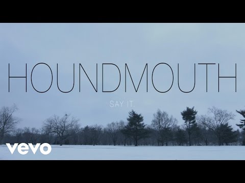 Houndmouth - Say It