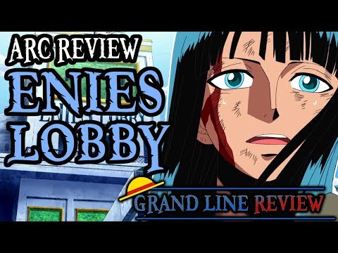 Enies Lobby (Arc Review)