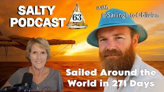 Salty Podcast #63 | Jerome Rand of @SailingIntoOblivian's 29,805-Mile Solo Sail Around the World
