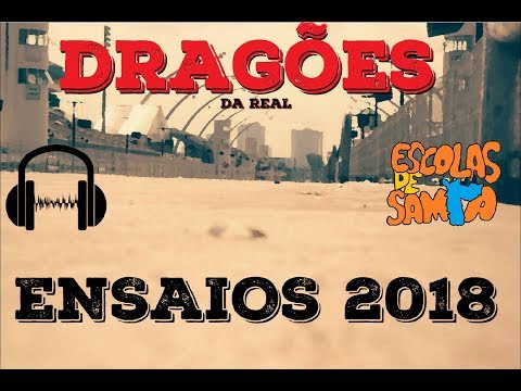 Dragões da Real 2018 - Áudio HD -