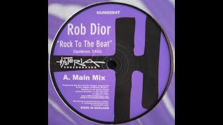 Rob Dior - Rock To The Beat (Main Mix)
