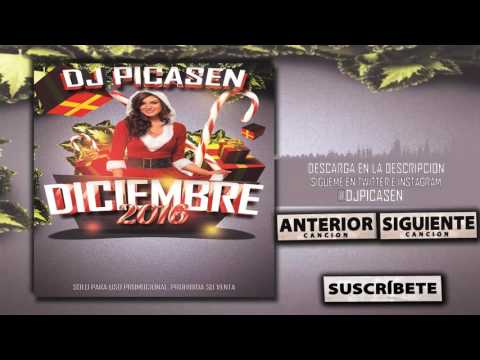 11. Session Dj Picasen - Diciembre Invierno 2016 (Reggaeton Electro Latino Mambo Moombahton)
