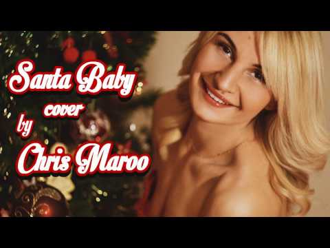 Chris Maroo - Santa Baby (Cover, Home Edition)
