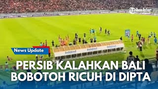 Download lagu BREAKINGNEWS, Persib Menang 1-0 Lawan Bali United, Bobotoh Ricuh Di Stadion I Wayan Dipta Bali mp3