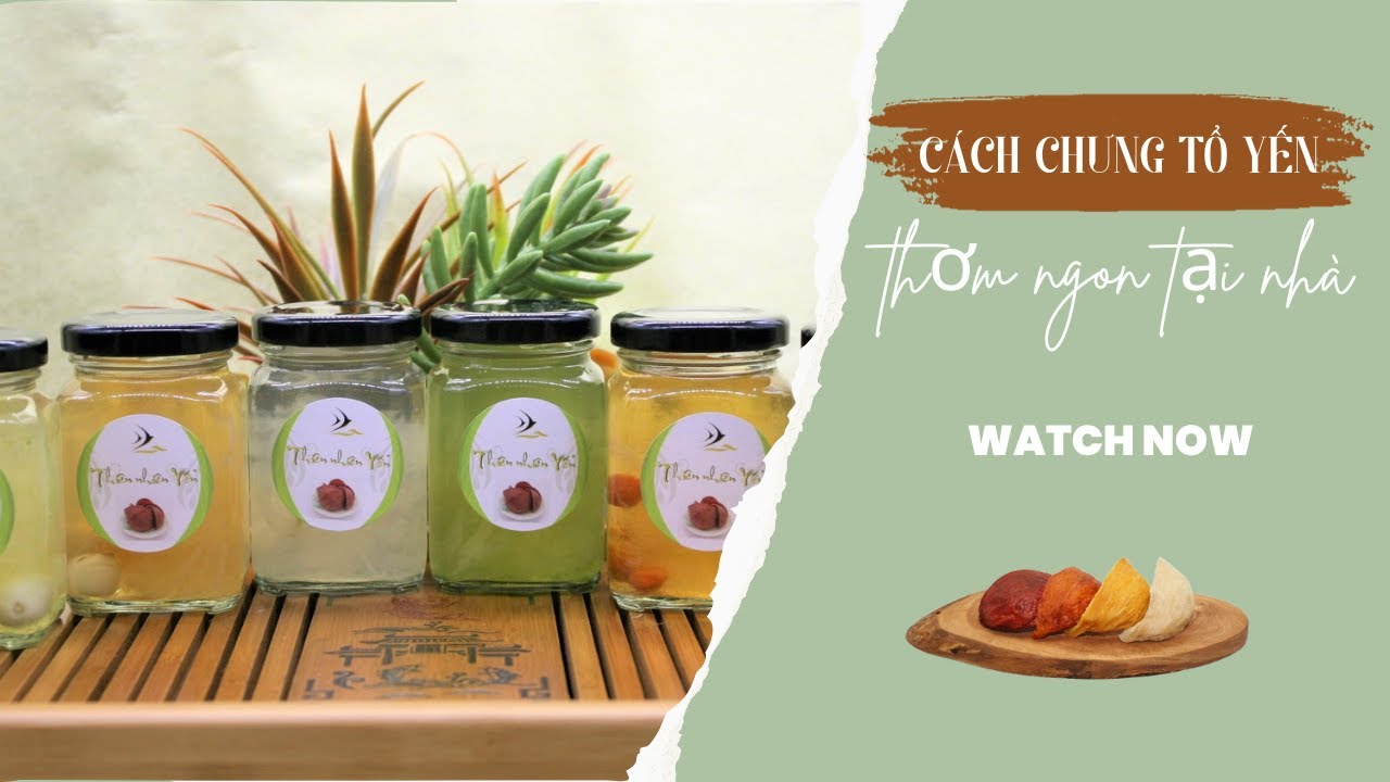 Cách chưng Tổ Yến thơm ngon tại nhà