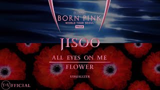 Download lagu JISOO “ALL EYES ON ME x FLOWER” [ BORN PINK FINALE IN SEOUL | VISUALIZER] | Y.V mp3
