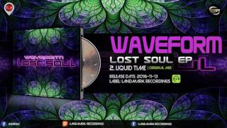Waveform - Liquid Time