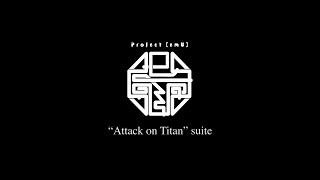 Hiroyuki Sawano / Project【emU】 “Attack on Titan” suite