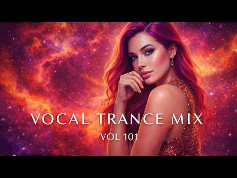Best Vocal Trance Mix Vol.101 💫 | Euphoric & Uplifting Female Vocals | Trance 2026