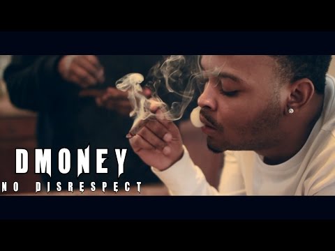 DMONEY- No Disrespect (Music Video) | Shot By @prince485