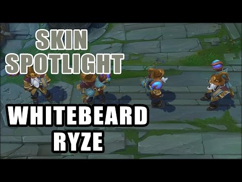★ WHITEBEARD ★ RYZE SKIN SPOTLIGHT  ★