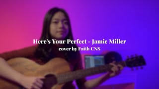 Download lagu Here's Your Perfect - Jamie Miller | cover by Faith CNS mp3 Download lagu Here's Your Perfect - Jamie Miller | cover by Faith CNS mp3