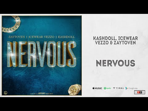 Kash Doll, Icewear Vezzo & Zaytoven - "Nervous"