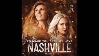 To Make You Feel My Love (feat. Maisy Stella) by Nashville Cast