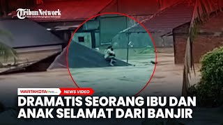 Download lagu Dramatis Momen Seorang Ibu dan Anak Selamat dari Banjir di Aceh Tamiang mp3