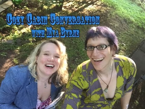 Cozy Cabin Conversation With Mya Byrne