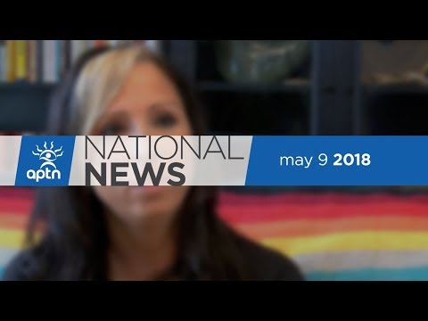 APTN National News May 9, 2018 – Jordan's Principle, Kahnawake membership law unconstitutional
