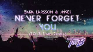 Zara Larsson & MNEK - Never Forget You (TOTB Trap Remix)
