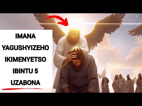Dore IMANA yagushyizeho ikimenyetso cyayo , ibimenyetso 5 uzabona