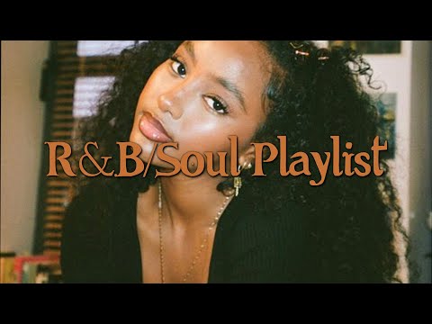 Chill R&B/Soul Music: soul music when you need an escape ~ New Soul 2024