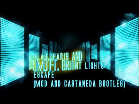 3LAU, Paris & Simo ft. Bright Lights - Escape (MCD & Castaneda Bootleg)