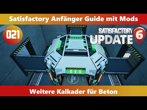 Satisfactory [Tutorial-Serie] - 21 - Wetere Kalkader für Beton [Deutsch|MODS]