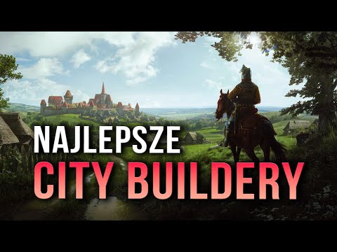 Games where you can build the cities and settlements of your dreams
