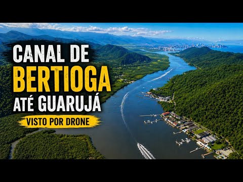 O incrível canal de Bertioga - Ilha Santo Amaro Guarujá como você nunca viu!