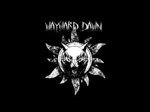 Wayward Dawn - The Calling (OLD DEMO)