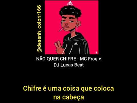 NÃO QUER CHIFRE - MC Frog e DJ Lucas Beat (Letra)