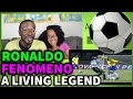 RONALDO FENOMENO A Living Legend REACTION || SPORTS REACTIONS