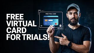 How to Get a Free Virtual Credit Card for Free Trials (No Risk Method)