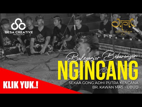 Gambelan Baleganjur Bebarongan "NGINCANG" _ Adhi Putra Kencana _ Kawan Mas Ubud