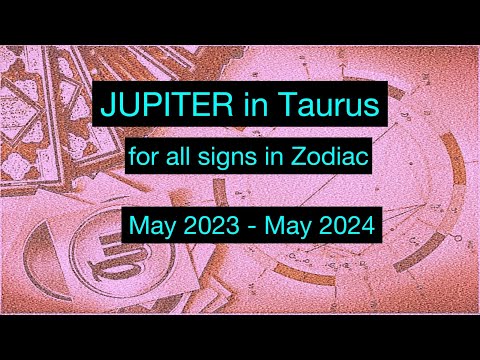 JUPITER in Taurus May 2023 - May 2024 for all sings of Zodiac #horoscope #Jupiter