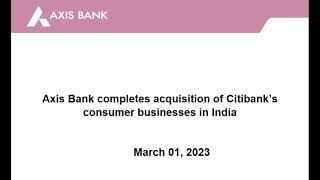 Call recording to discuss Axis Bank's acquisition of Citibank's consumer businesses in India