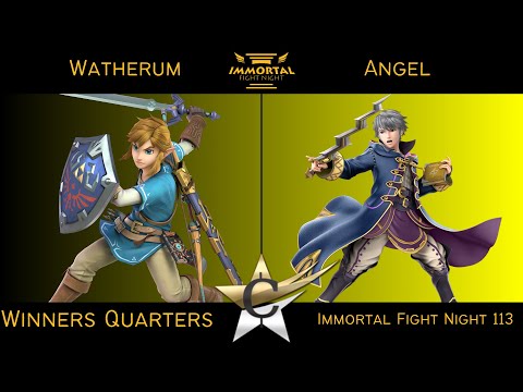 Immortal Fight Night 113 Winners Quarters - Watherum (Link) vs Angel (Robin) Smash Ultimate - SSBU