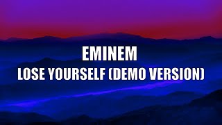 Eminem - lose yourself (demo version) | Lyrics video