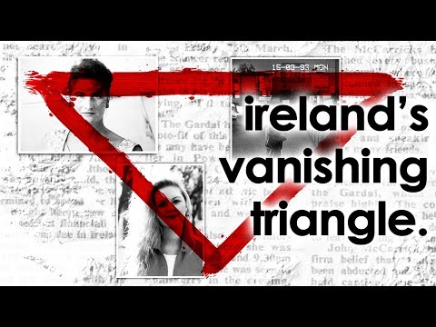 The Scariest Disappearances I've Ever Covered - Ireland's Vanishing Triangle