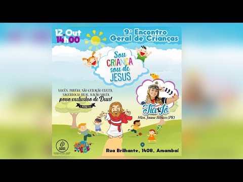 ADM AO VIVO - 9° ENCONTRO GERAL DE CRIANÇAS  - 12 DE OUTUBRO DE 2018