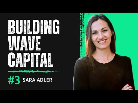 Building Wave Capital - Sara Adler, General Partner ... - YouTube