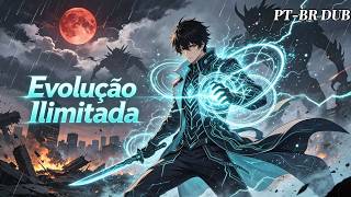 🔥Renascido no Fim do Mundo: Meu Poder Não Tem Limites#anime #dublado pt-br#anime ação#2026
