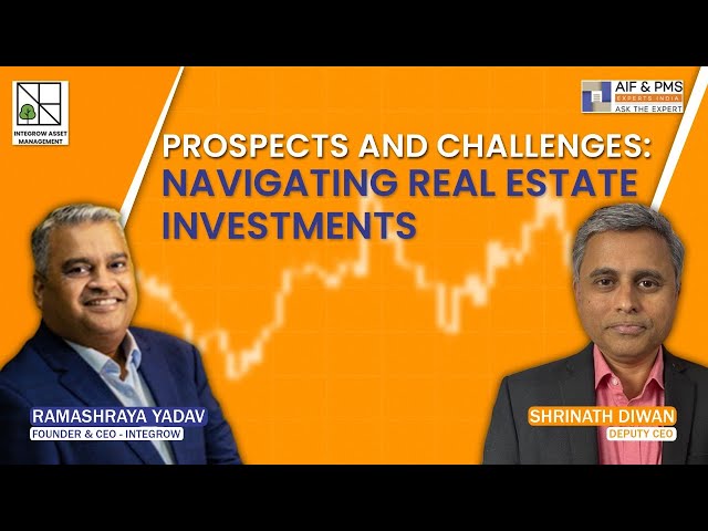 Understand Prospect & Challenges of Real Estate Investments Webinar | AIF & PMS Experts India