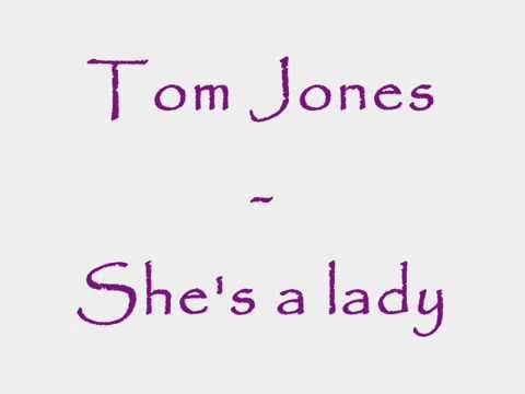Tom Jones - Shes a lady Lyrics
