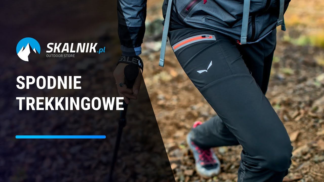 Spodnie trekkingowe - co powinny mieć - skalnik.pl