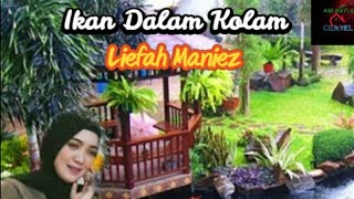 Download lagu Ikan Dalam Kolam || Lirik Cover By Liefah Maniez mp3