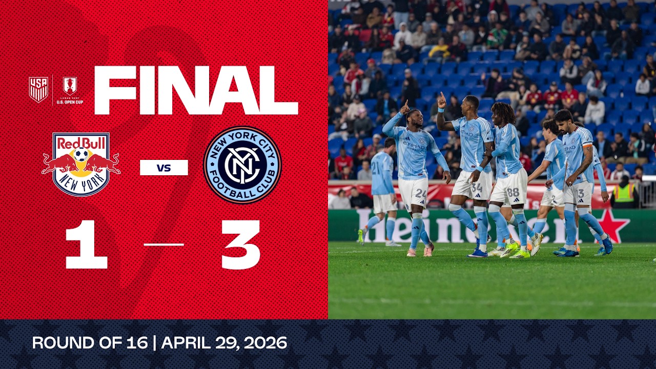 New York Red Bulls vs. New York City FC | 2026 Lamar Hunt U.S. Open Cup Game Highlights