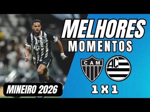 Atlético-MG 1 x 1 Athletic Club | Highlights (FULL) Campeonato Mineiro 2026! GALO FOREVER