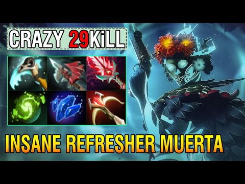 Insane Refresher Orb [Muerta] Awesome New Hero Annihilation 2 Hit One Kill Unstopable 7.34b Dota2
